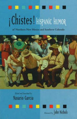 Cover image for Chistes!: Hispanic Humor of Northern New Mexico & Southern Colorado