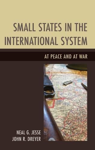 Cover image for Small States in the International System: At Peace and at War