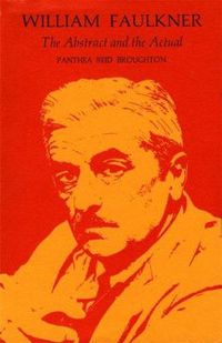 Cover image for William Faulkner: The Abstract and the Actual