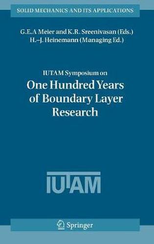 Cover image for IUTAM Symposium on One Hundred Years of Boundary Layer Research: Proceedings of the IUTAM Symposium held at DLR-Goettingen, Germany, August 12-14, 2004