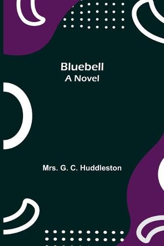 Cover image for Bluebell; A Novel