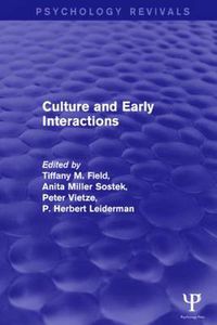 Cover image for Culture and Early Interactions (Psychology Revivals)