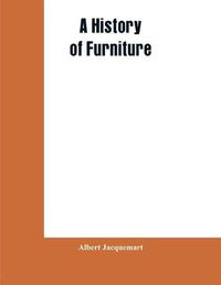 Cover image for A History of Furniture