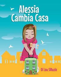 Cover image for Alessia Cambia Casa