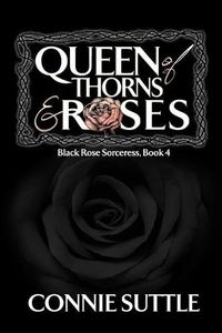 Cover image for Queen of Thorns and Roses