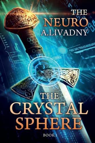 Cover image for The Crystal Sphere (The Neuro Book #1): LitRPG Series