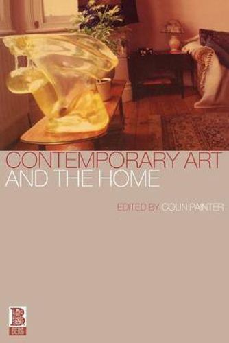 Cover image for Contemporary Art and the Home