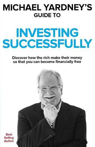 Cover image for Michael Yardney's Guide to Investing Successfully