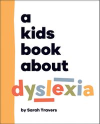 Cover image for A Kids Book About Dyslexia