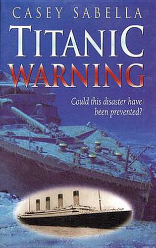 Cover image for Titanic Warning: Hearing the Voice of God in This Modern Age
