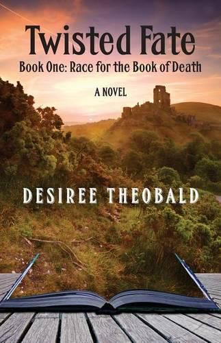 Cover image for Twisted Fate, Book One: Race for the Book of Death - A Novel