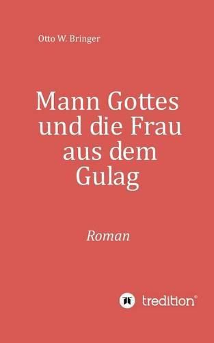 Cover image for Mann Gottes: und die Frau aus dem Gulag