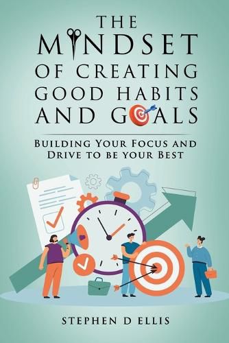 Cover image for The Mindset of Creating Good Habits and Goals