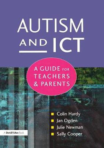 Cover image for Autism and ICT: A Guide for Teachers and Parents