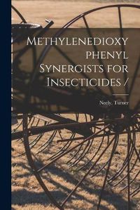 Cover image for Methylenedioxyphenyl Synergists for Insecticides /