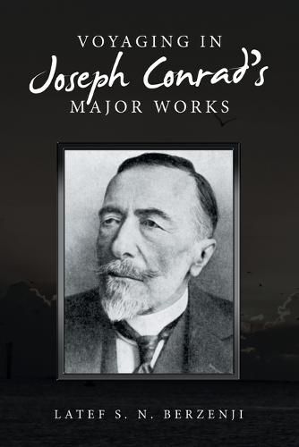 Cover image for Voyaging in Joseph Conrad's Major Works