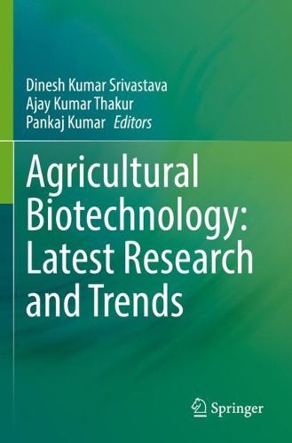 Cover image for Agricultural Biotechnology: Latest Research and Trends