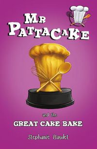 Cover image for Mr Pattacake and the Great Cake Bake