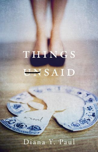 Cover image for Things Unsaid: A Novel