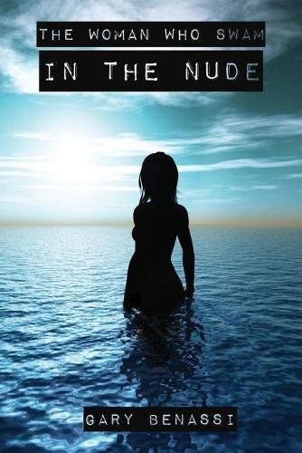 Cover image for The Woman Who Swam in the Nude