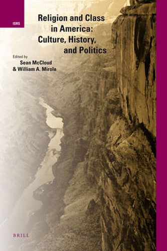 Religion and Class in America: Culture, History, and Politics