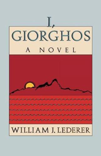 Cover image for I, Giorghos: A Novel