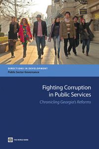 Cover image for Fighting Corruption in Public Services: Chronicling Georgia's Reforms