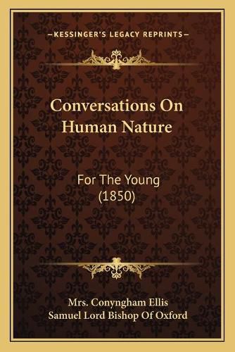 Conversations on Human Nature: For the Young (1850)