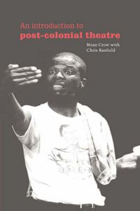 Cover image for An Introduction to Post-Colonial Theatre