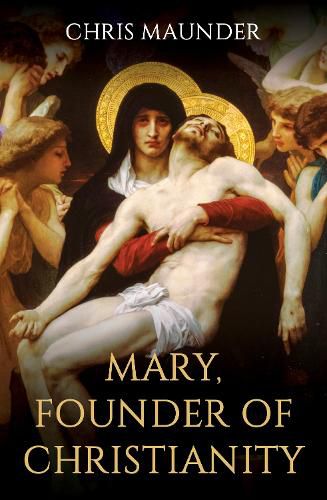 Cover image for Mary, Founder of Christianity