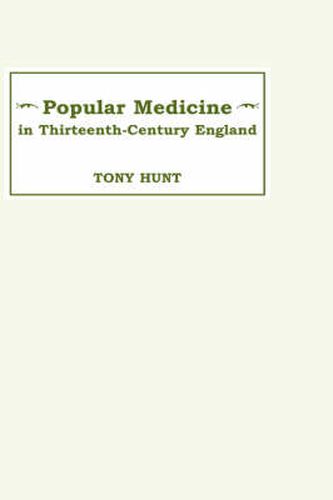 Cover image for Popular Medicine in 13th-Century England: Introduction and Texts