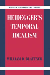 Cover image for Heidegger's Temporal Idealism