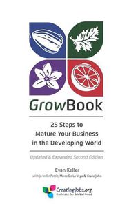 Cover image for GrowBook: 25 Steps to Mature Your Business in the Developing World, Updated & Expanded Second Edition