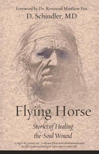 Cover image for Flying Horse: Stories of Healing the Soul Wound