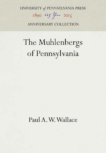 Cover image for The Muhlenbergs of Pennsylvania