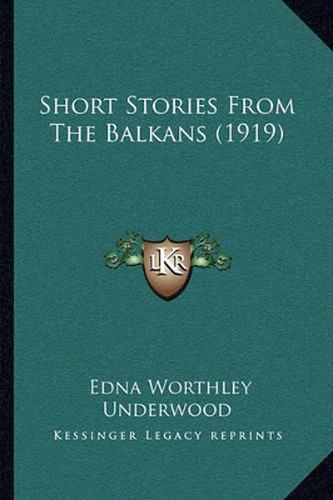 Cover image for Short Stories from the Balkans (1919)