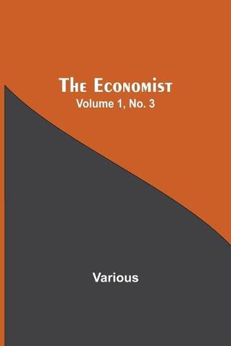 Cover image for The Economist Volume 1, No. 3