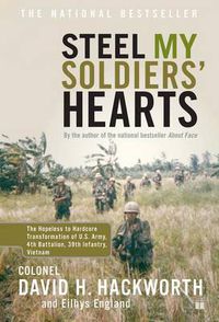 Cover image for Steel My Soldiers' Hearts: Hopeless to Harcore Transformation US Army, 4th Battalion, 39th Infantry