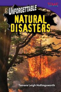 Cover image for Unforgettable Natural Disasters