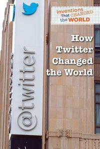 Cover image for How Twitter Changed the World