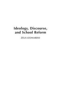 Cover image for Ideology, Discourse, and School Reform