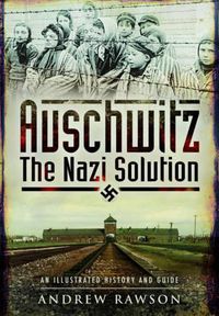 Cover image for Auschwitz - The Nazi Solution