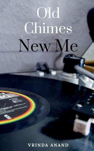 Cover image for Old Chimes, New Me