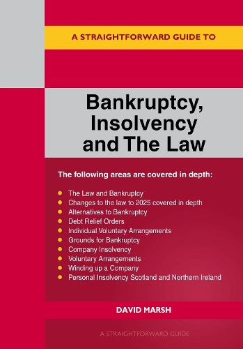 Cover image for A Straightforward Guide to Bankruptcy Insolvency and the Law