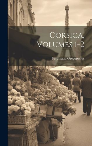 Cover image for Corsica, Volumes 1-2