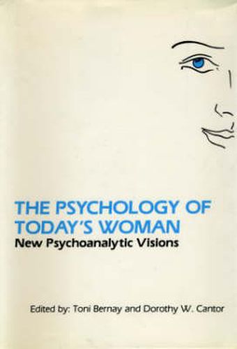 Cover image for The Psychology of Today's Woman: New Psychoanalytic Visions