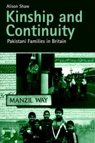 Cover image for Kinship and Continuity: Pakistani Families in Britain