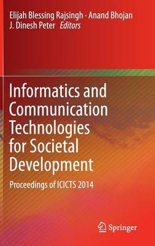 Cover image for Informatics and Communication Technologies for Societal Development: Proceedings of ICICTS 2014