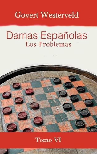 Damas Espanolas: Los Problemas. Tomo VI