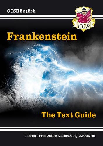 New GCSE English Text Guide - Frankenstein includes Online Edition & Quizzes